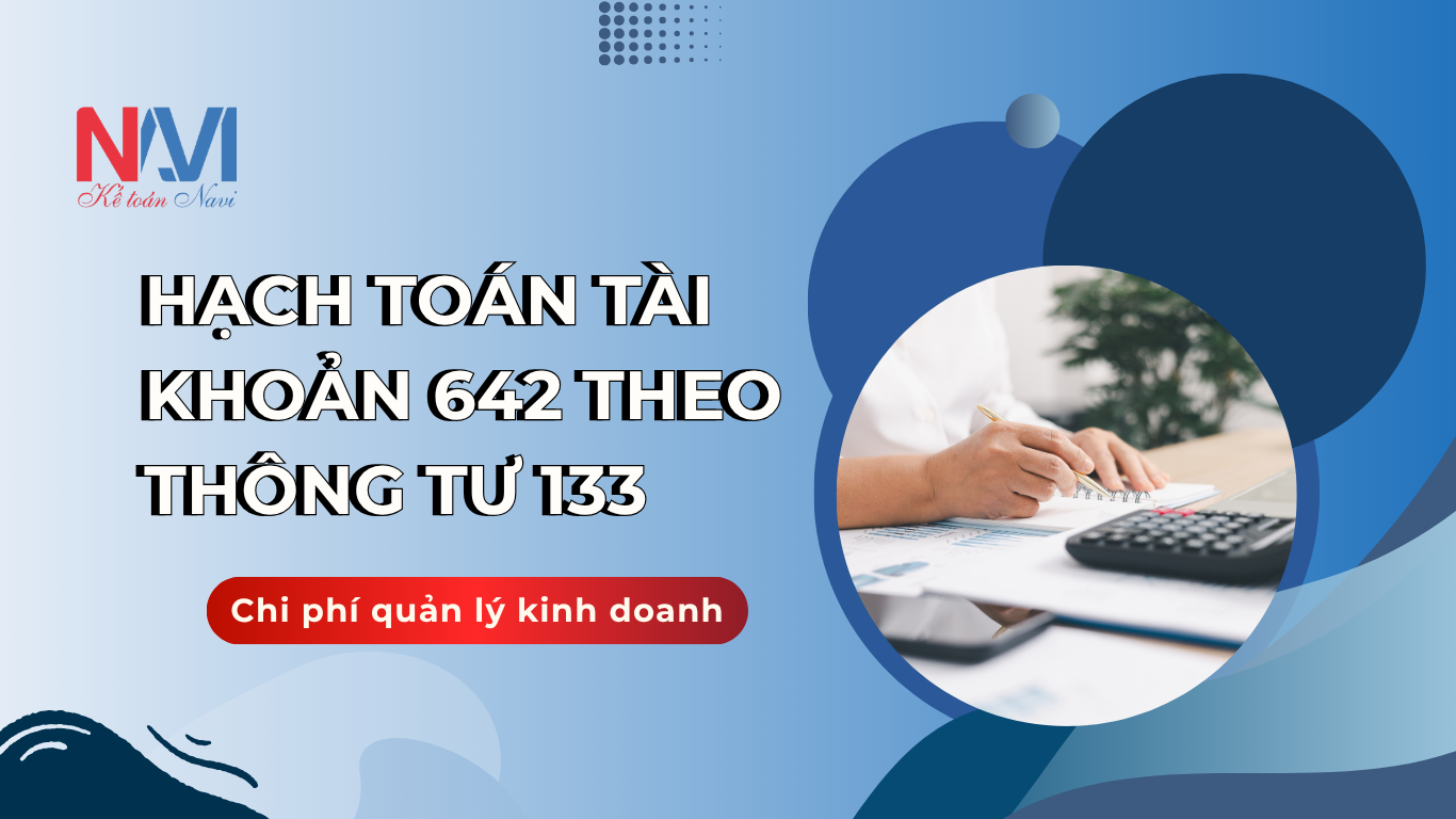 Hạch toán tài khoản 642 theo TT133 - Chi phí quản lý kinh doanh