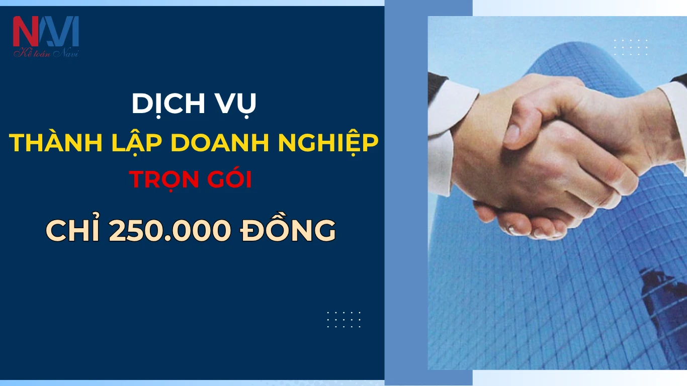 Dịch vụ thành lập doanh nghiệp trọn gói - Chỉ 250.000 đồng