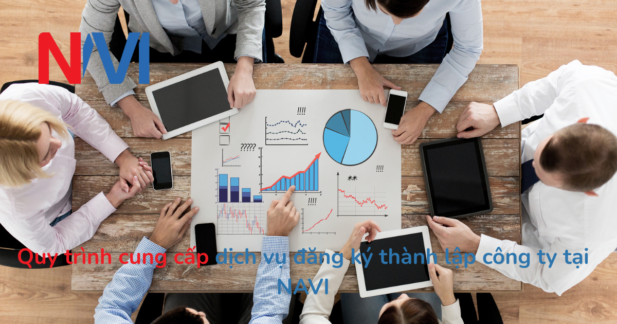 Quy trình cung cấp dịch vụ đăng ký thành lập công ty tại NAVI
