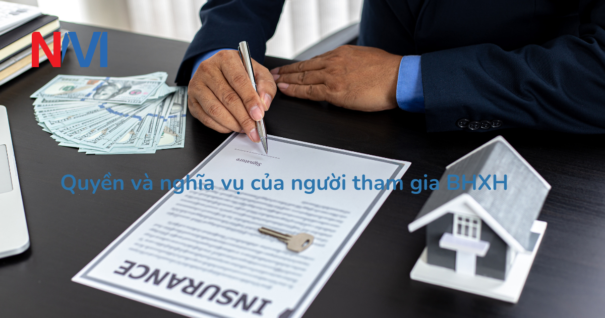 Quyền và nghĩa vụ của người tham gia BHXH