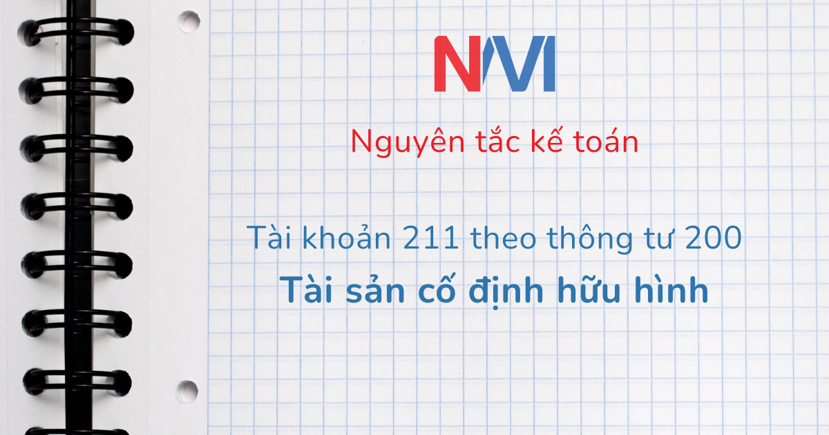 Nguyên tắc kế toán tài khoản 211 theo tt200