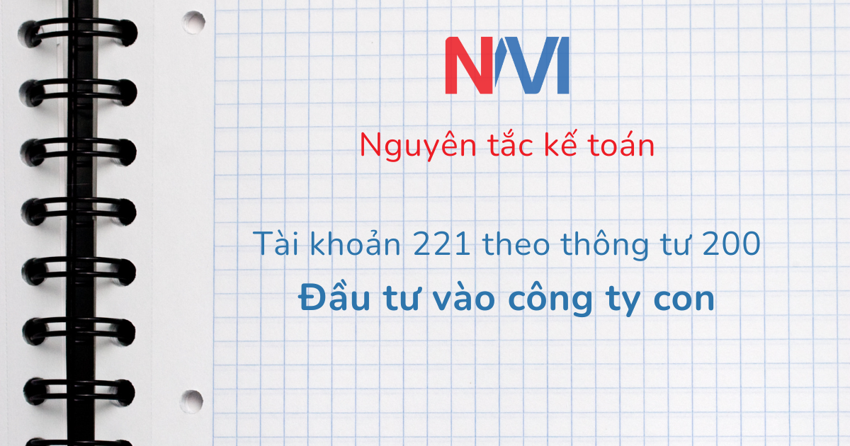 nguyên tắc kế toán tài khoản 221 theo thông tư 200