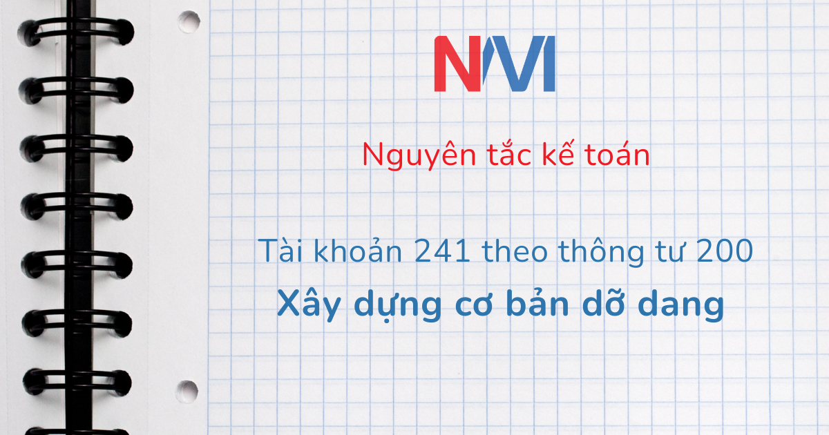 nguyên tắc kế toán tài khoản 241 theo thông
