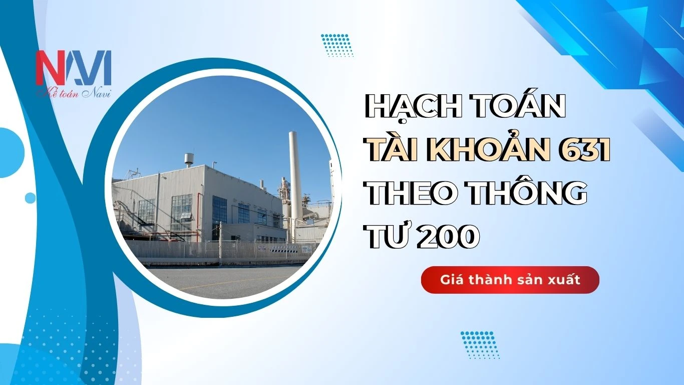 Hạch toán tài khoản 631 theo thông tư 200 – Giá thành sản xuất
