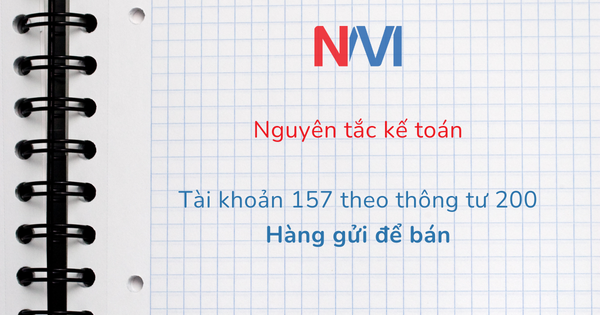 Nguyên tắc kế toán tài khoản 157 theo tt200