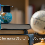 Cẩm nang đầu tư ra nước ngoài