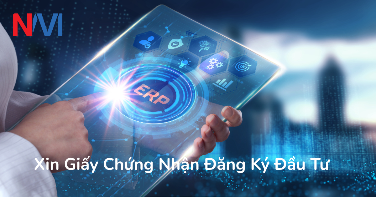 Xin Giấy Chứng Nhận Đăng Ký Đầu Tư