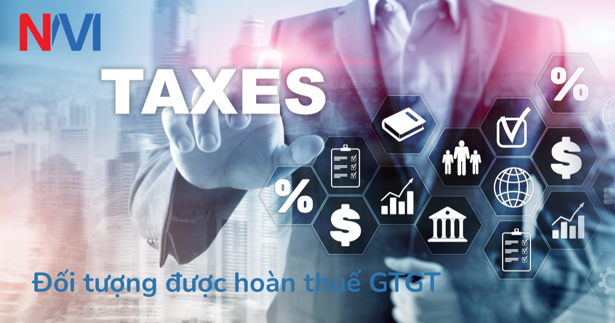 Đối tượng được hoàn thuế GTGT
