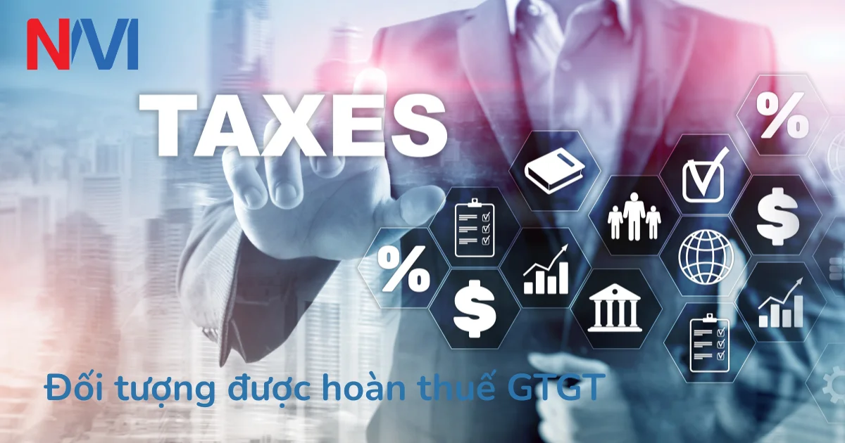 Đối tượng được hoàn thuế GTGT