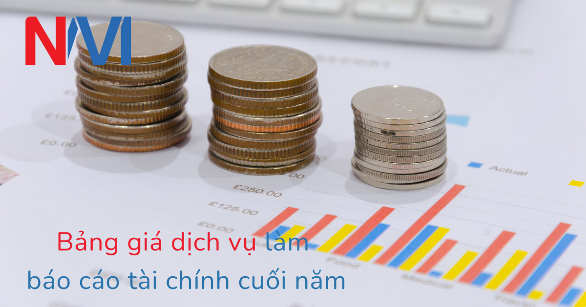 Bảng giá dịch vụ làm báo cáo tài chính cuối năm