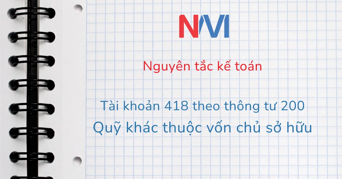 nguyên tắc kế toán tài khoản 418 theo thông tư 200