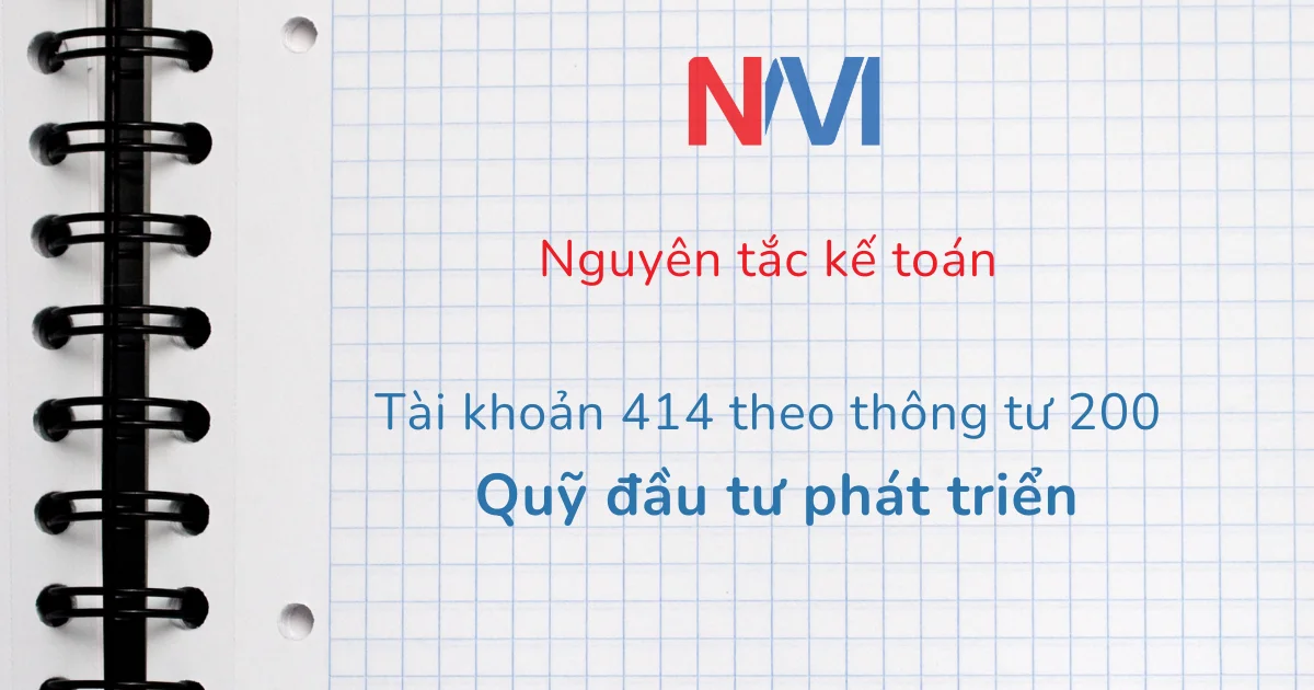 nguyên tắc kế toán tài khoản 414 theo thông tư 200