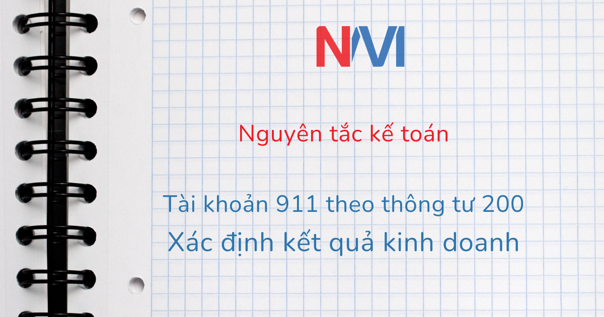 Nguyên tắc kế toán tài khoản 911 theo thông tư 200