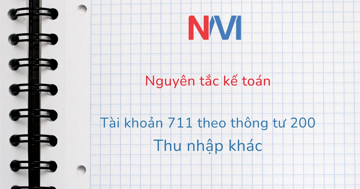 Nguyên tắc kế toán tài khoản 711 theo thông tư 200