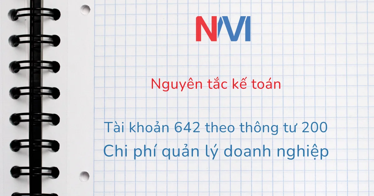 Nguyên tắc kế toán tài khoản 642 theo thông tư 200