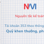 Hạch toán tài khoản 353 theo thông tư 200 – Quỹ khen thưởng phúc lợi nguyên tắc kế toán tài khoản tài khoản 353 theo thông tư 200