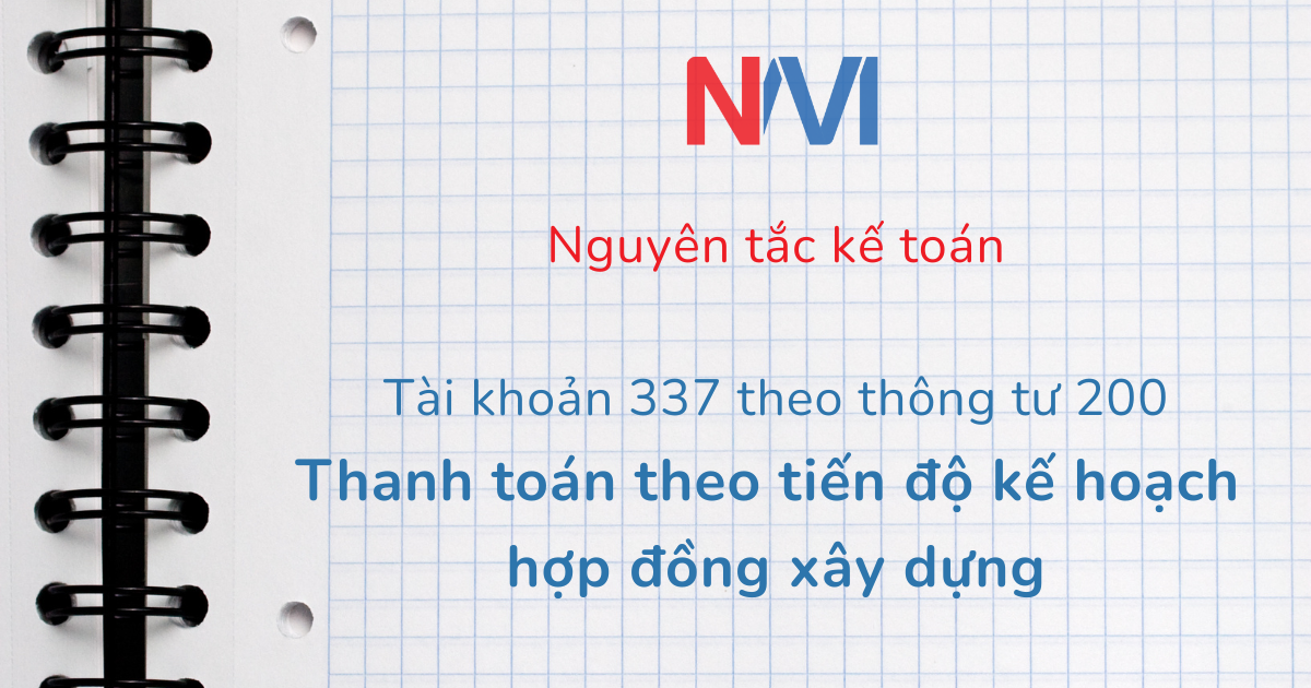 Nguyên tắc kế toán tài khoản 337 theo thông tư 200