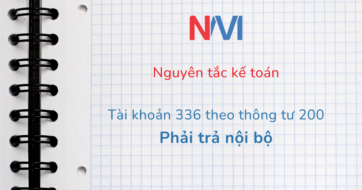 nguyên tắc kế toán tài khoản 336 theo thông tư 200