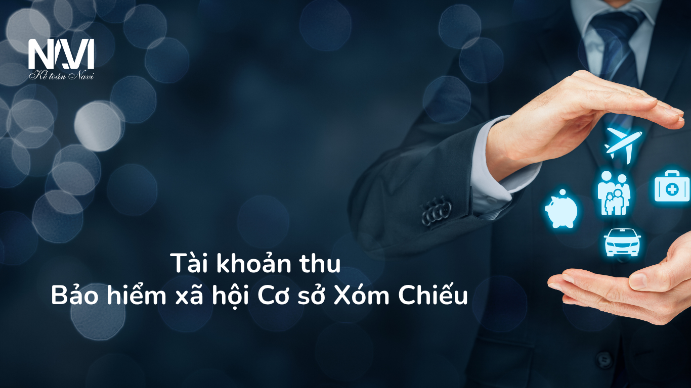 Tài khoản thu Bảo Hiểm Xã Hội Cơ Sở Xóm Chiếu
