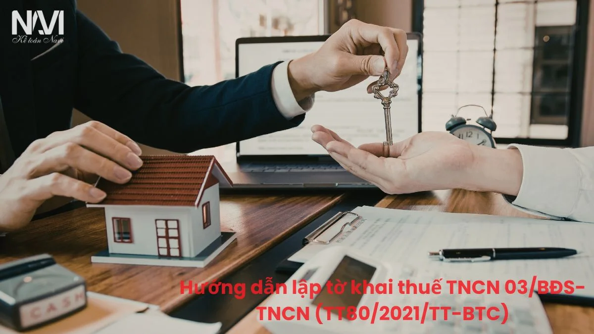 Cách kê khai thuế TNCN từ chuyển nhượng bất động sản