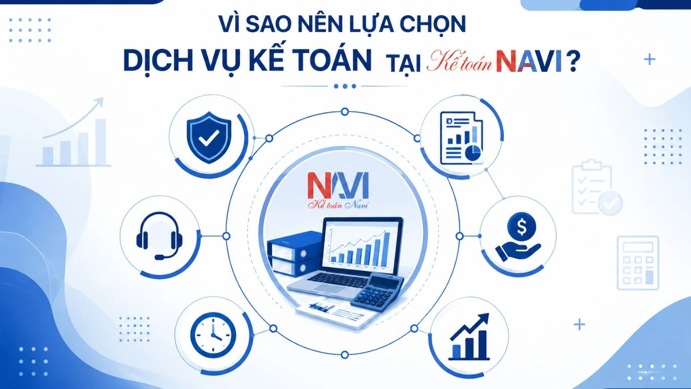 Vì sao nên lựa chọn dịch vụ kế toán tại Kế toán Navi