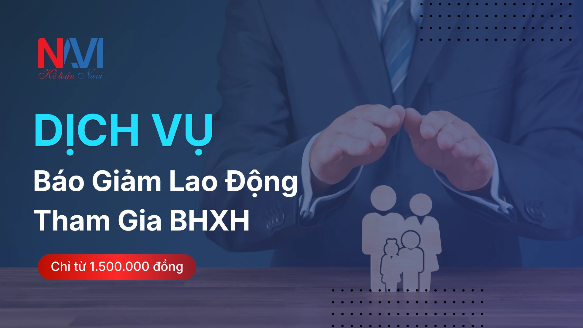 Dịch vụ báo giảm lao động tham gia BHXH - Từ 1.500.000 đồng