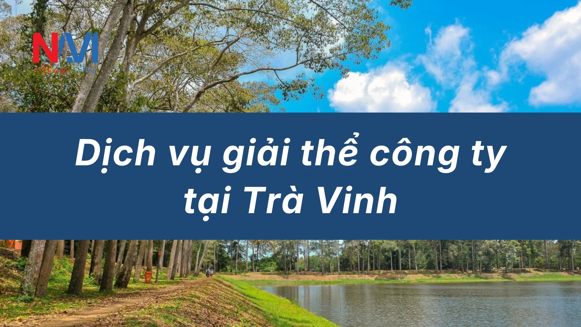 Dịch vụ giải thể công ty tại Trà Vinh
