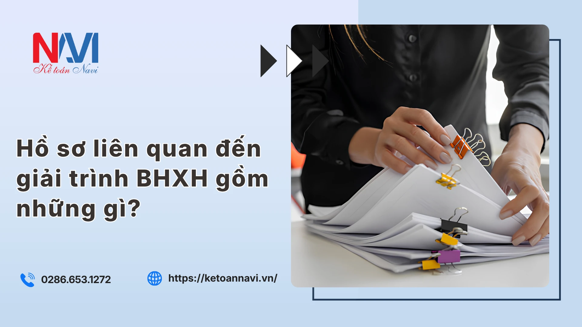 Hồ sơ liên quan đến giải trình BHXH gồm những gì?