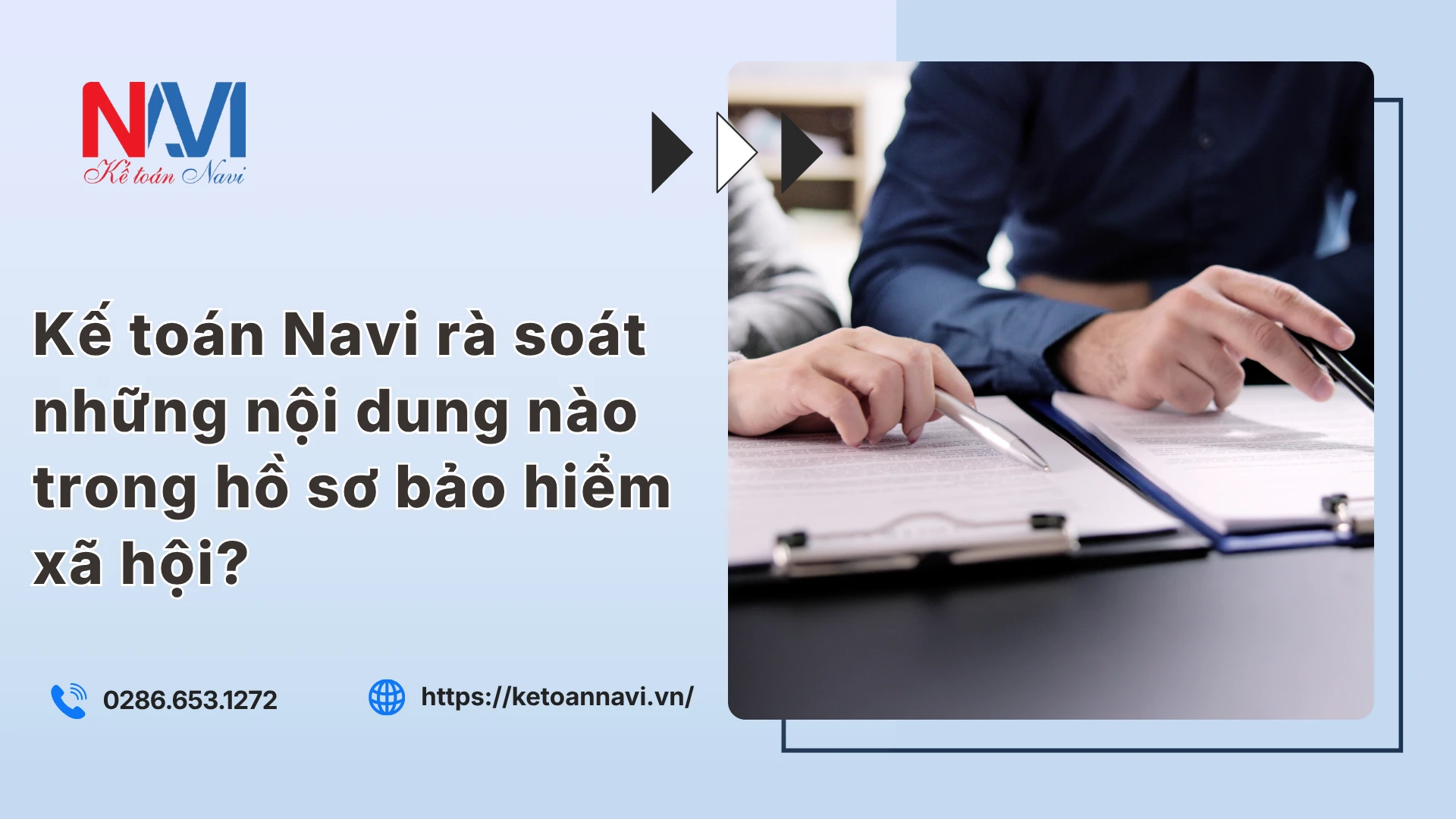 Kế toán Navi rà soát những nội dung nào trong hồ sơ BHXH