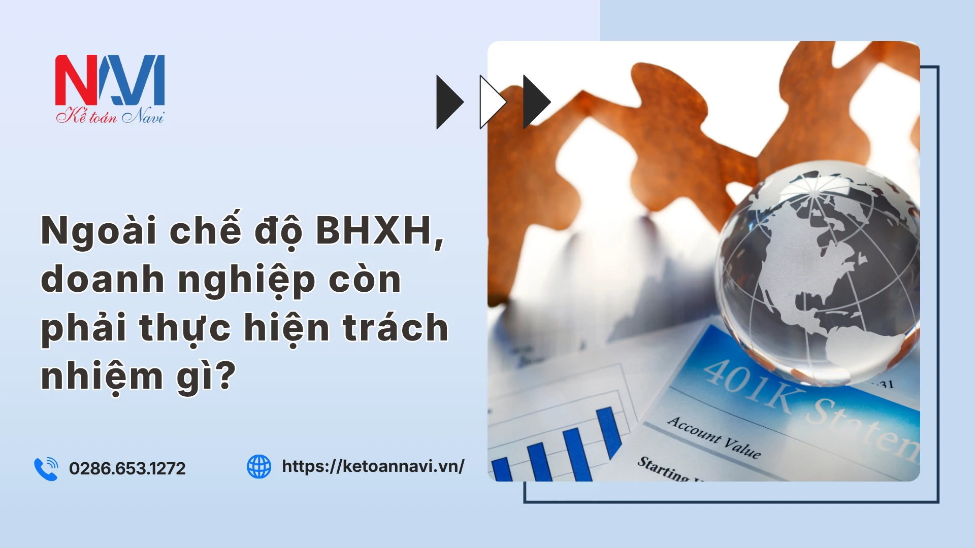Ngoài chế độ BHXH, doanh nghiệp còn phải thực hiện trách nhiệm gì
