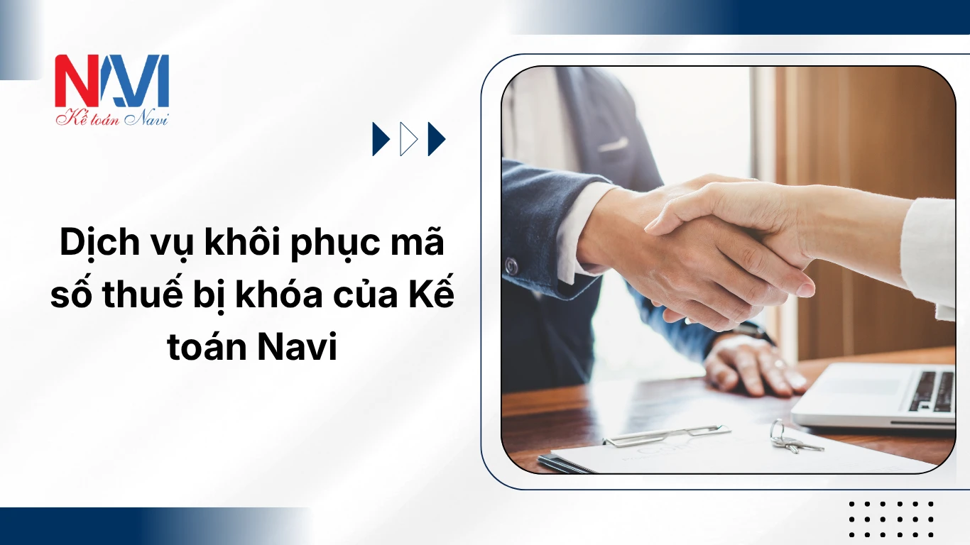 Dịch vụ khôi phục mã số thuế bị khóa của Kế toán Navi