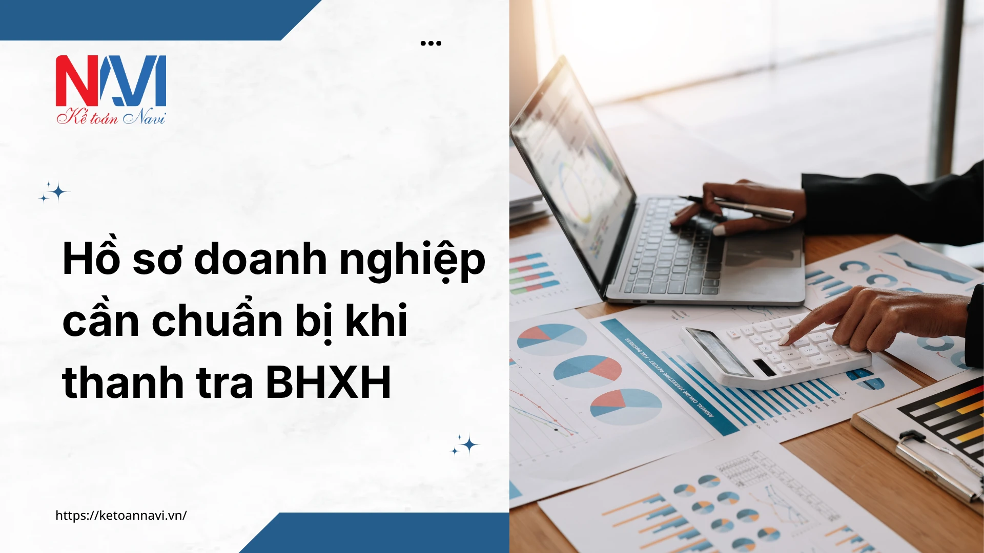Hồ sơ doanh nghiệp cần chuẩn bị khi thanh tra BHXH