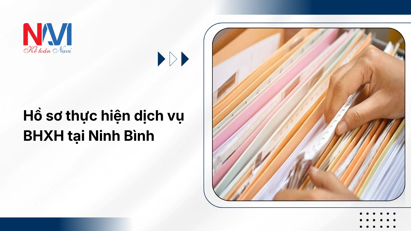 Hồ sơ thực hiện dịch vụ BHXH tại Ninh Bình