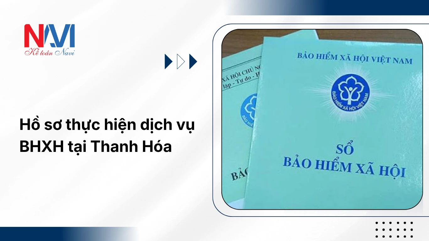 Hồ sơ thực hiện dịch vụ BHXH tại Thanh Hóa