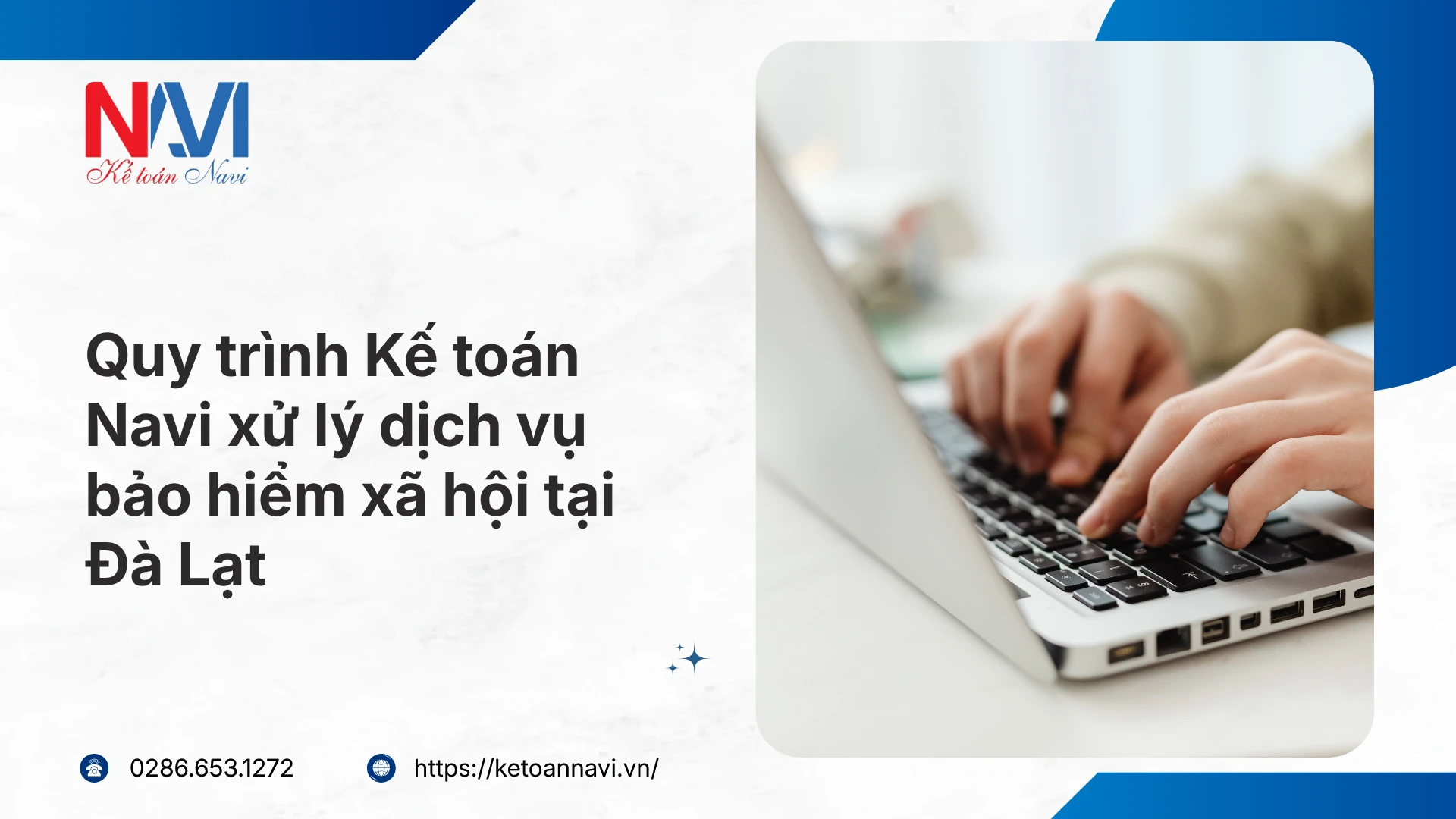 Quy trình Kế toán Navi xử lý dịch vụ bảo hiểm xã hội tại Đà Lạt