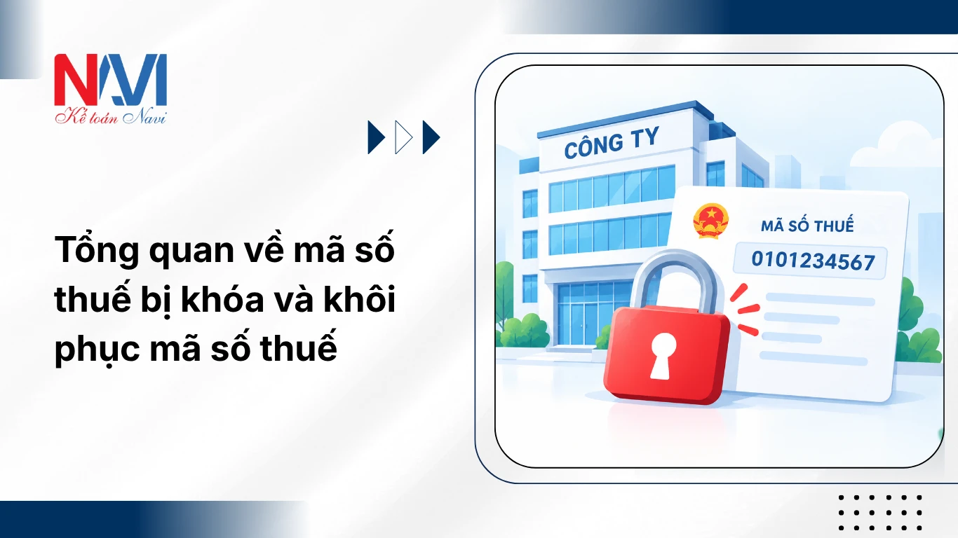 Tổng quan về mã số thuế bị khóa và khôi phục mã số thuế