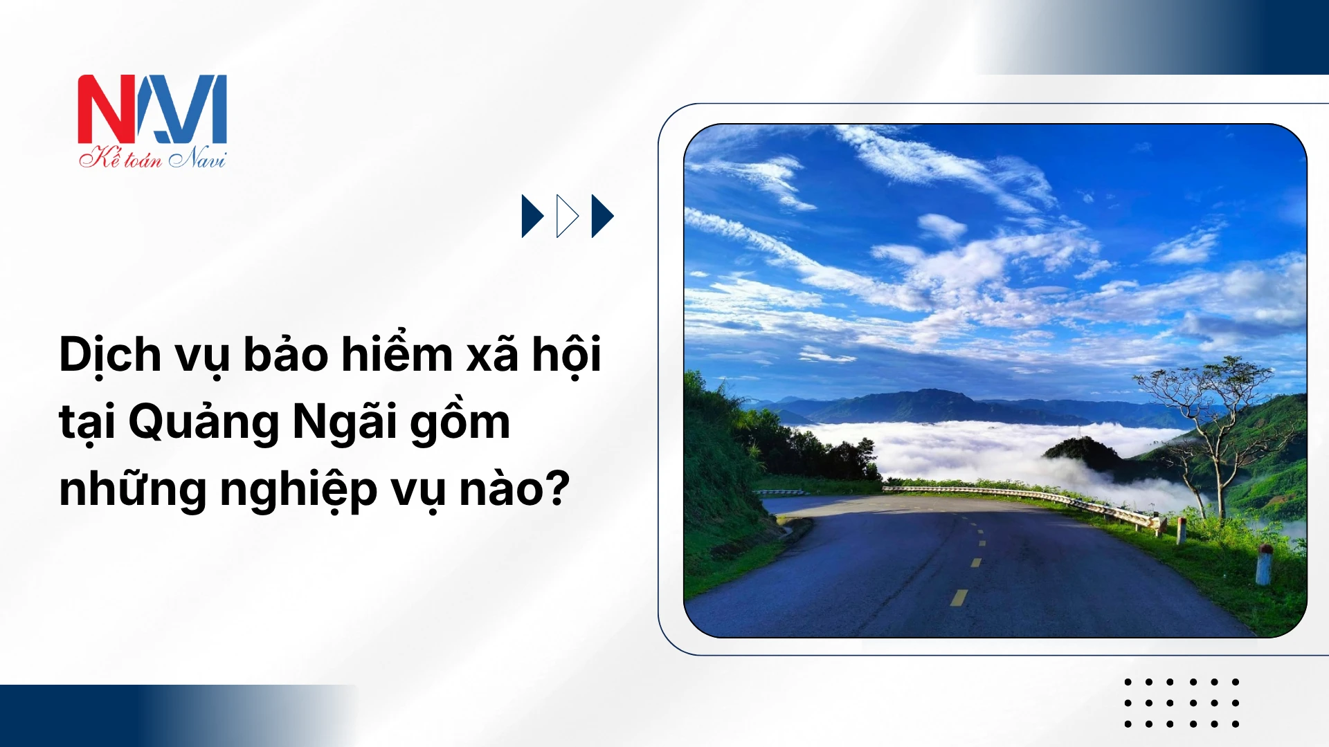Dịch vụ bảo hiểm xã hội tại Quảng Ngãi gồm những nghiệp vụ nào