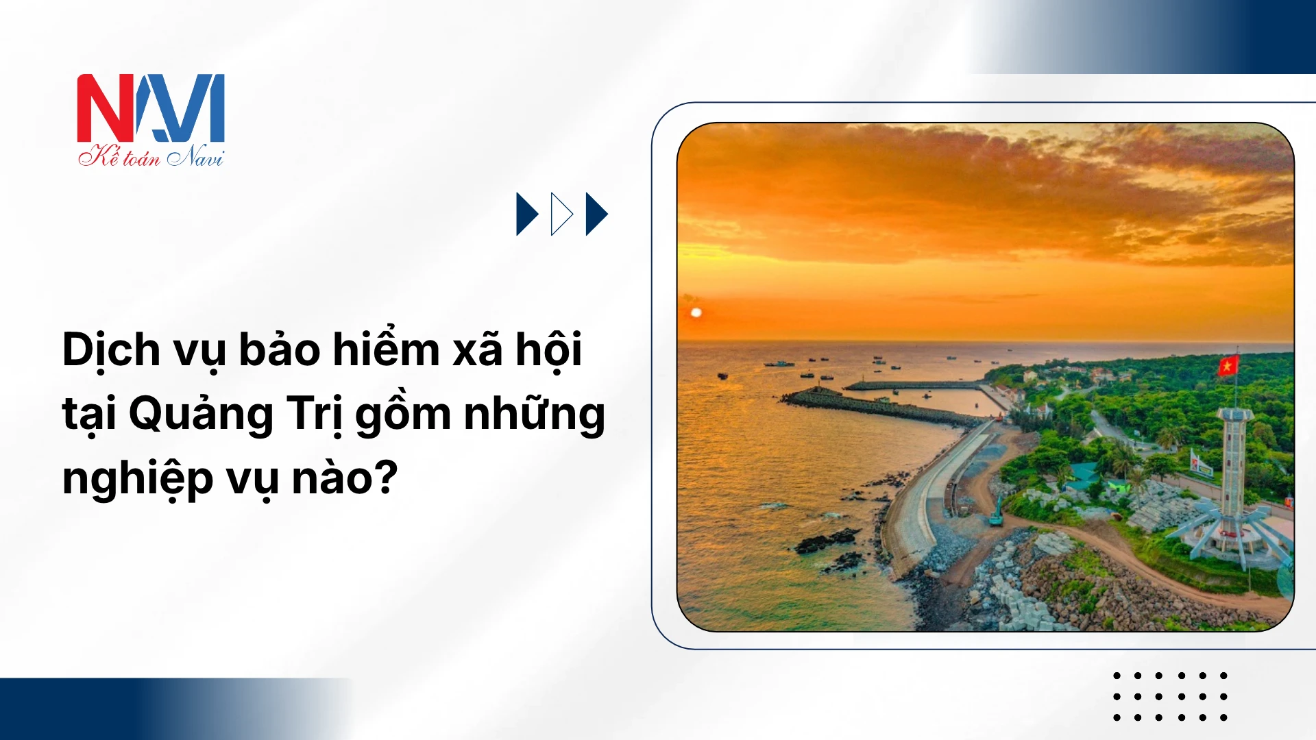 Dịch vụ bảo hiểm xã hội tại Quảng Trị gồm những nghiệp vụ nào_