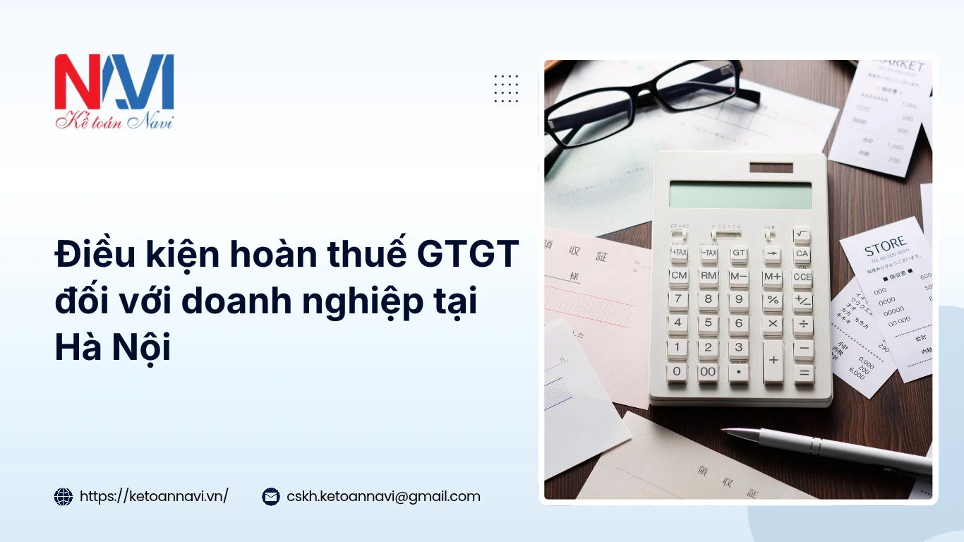 Điều kiện hoàn thuế GTGT đối với doanh nghiệp tại Hà Nội