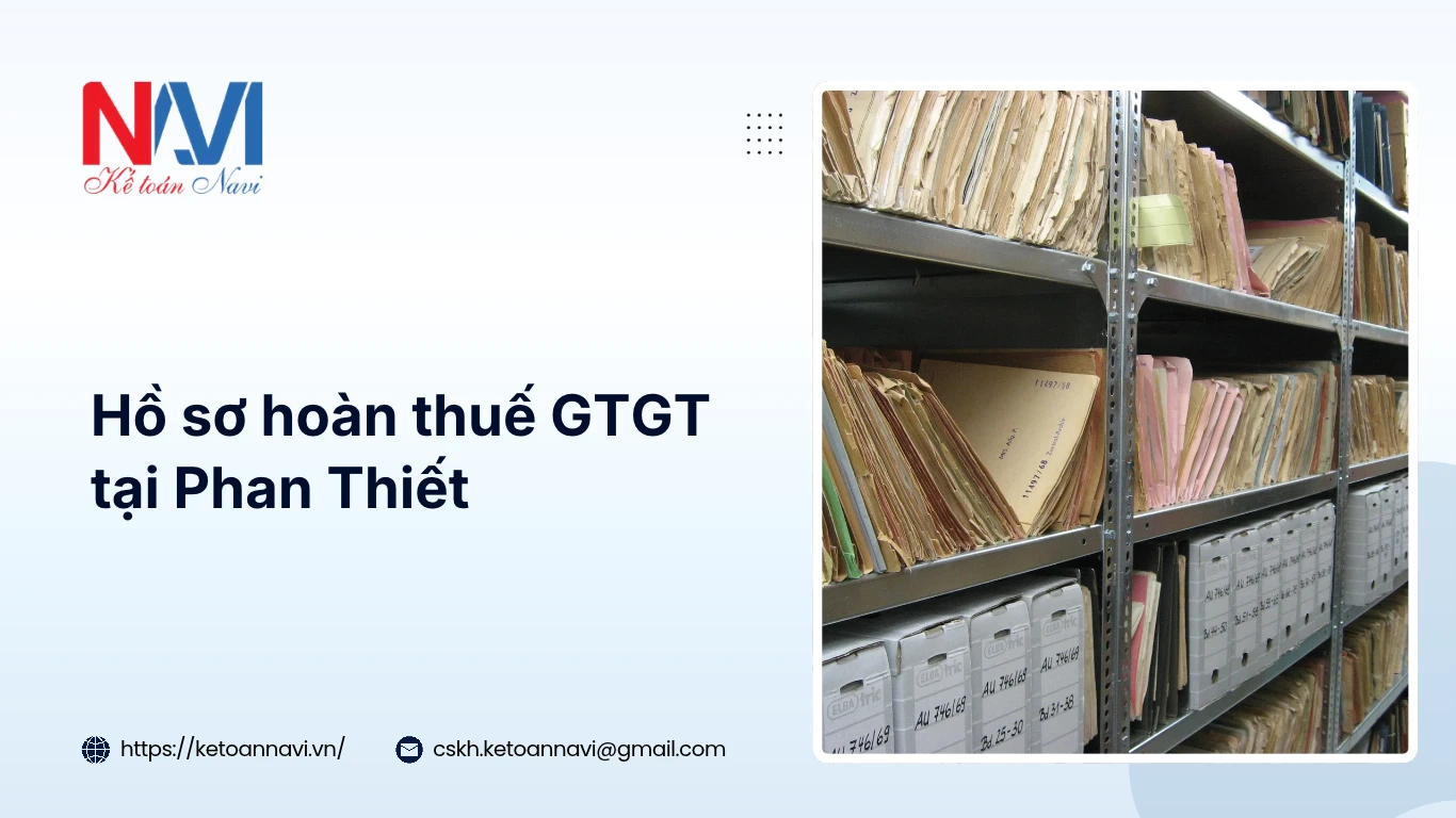 Hồ sơ hoàn thuế GTGT tại Phan Thiết