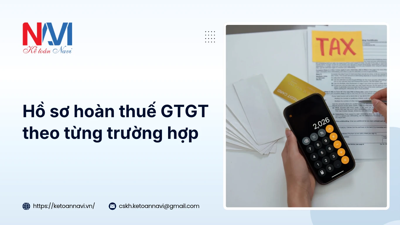 Hồ sơ hoàn thuế GTGT theo từng trường hợp