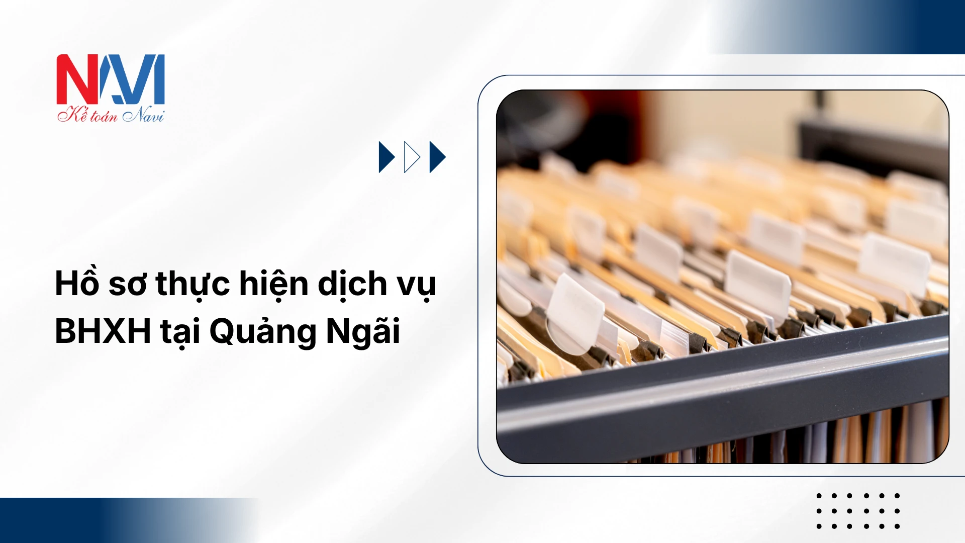 Hồ sơ thực hiện dịch vụ BHXH tại Quảng Ngãi