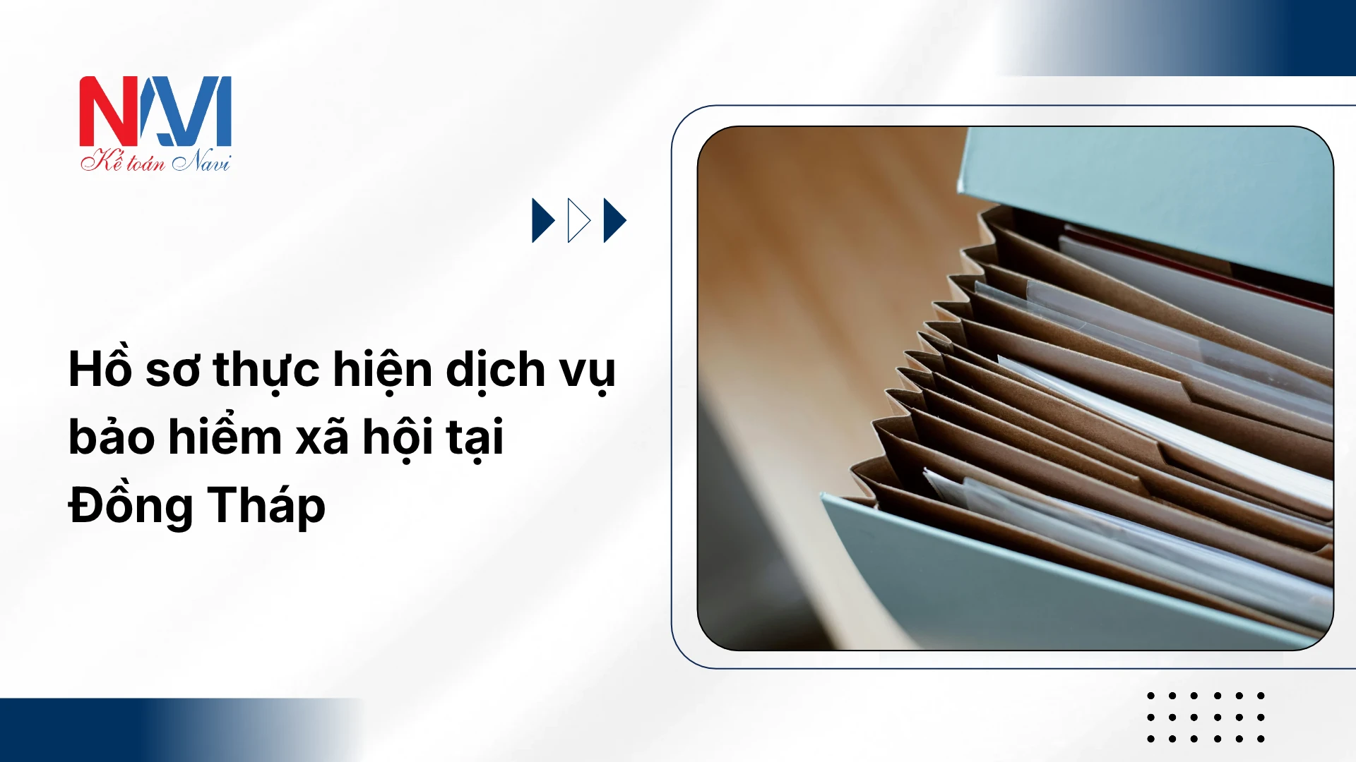 Hồ sơ thực hiện dịch vụ bảo hiểm xã hội tại Đồng Tháp