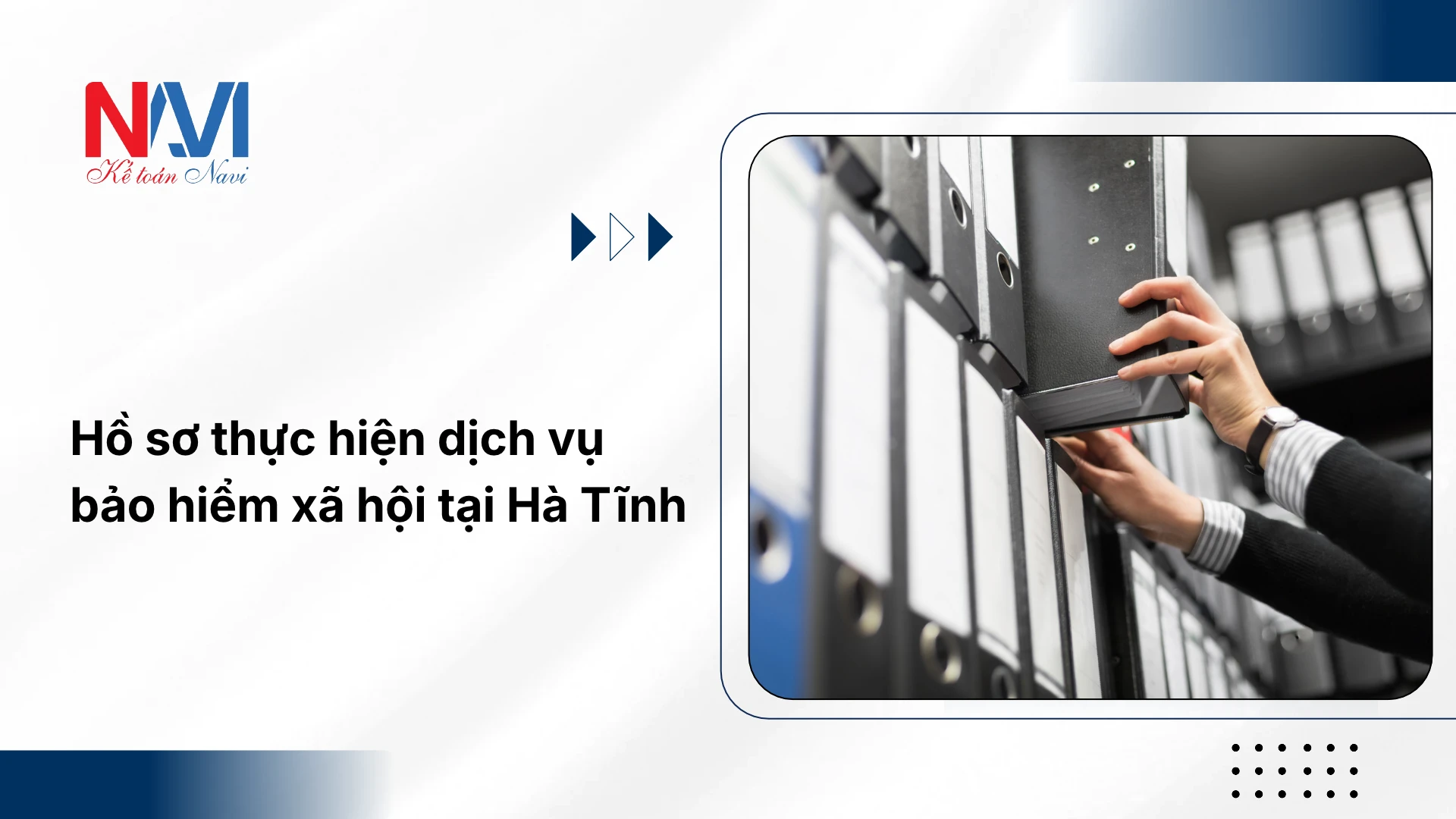 Hồ sơ thực hiện dịch vụ bảo hiểm xã hội tại Hà Tĩnh