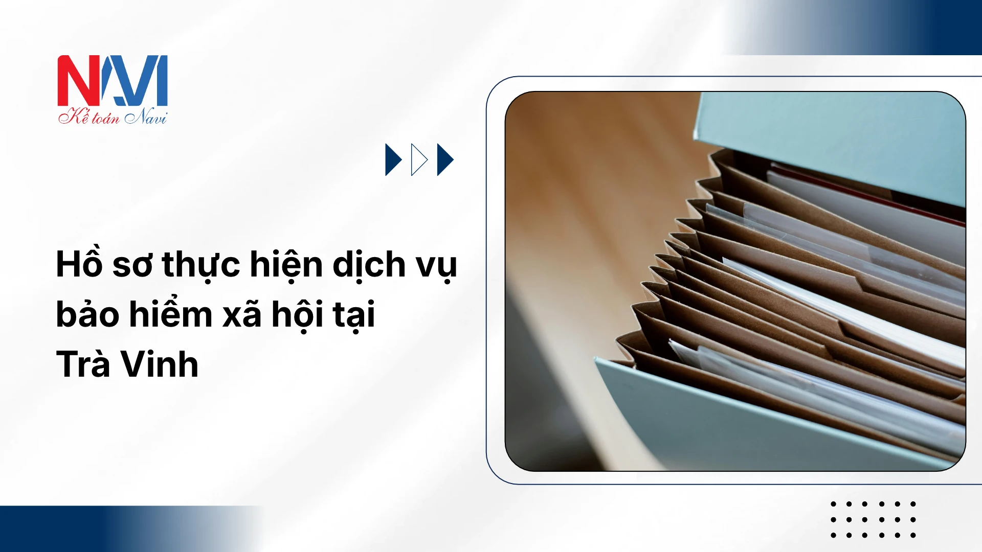 Hồ sơ thực hiện dịch vụ bảo hiểm xã hội tại Trà Vinh