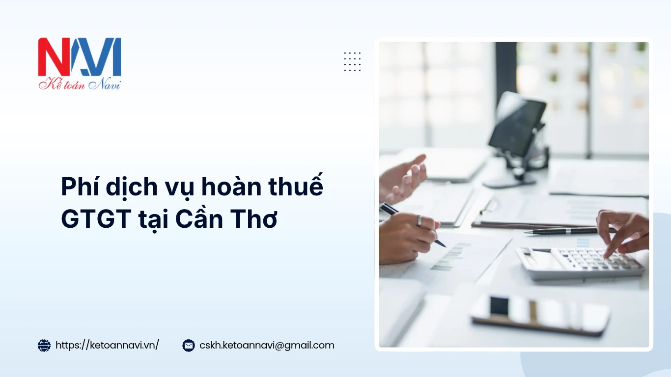 Phí dịch vụ hoàn thuế GTGT tại Cần Thơ