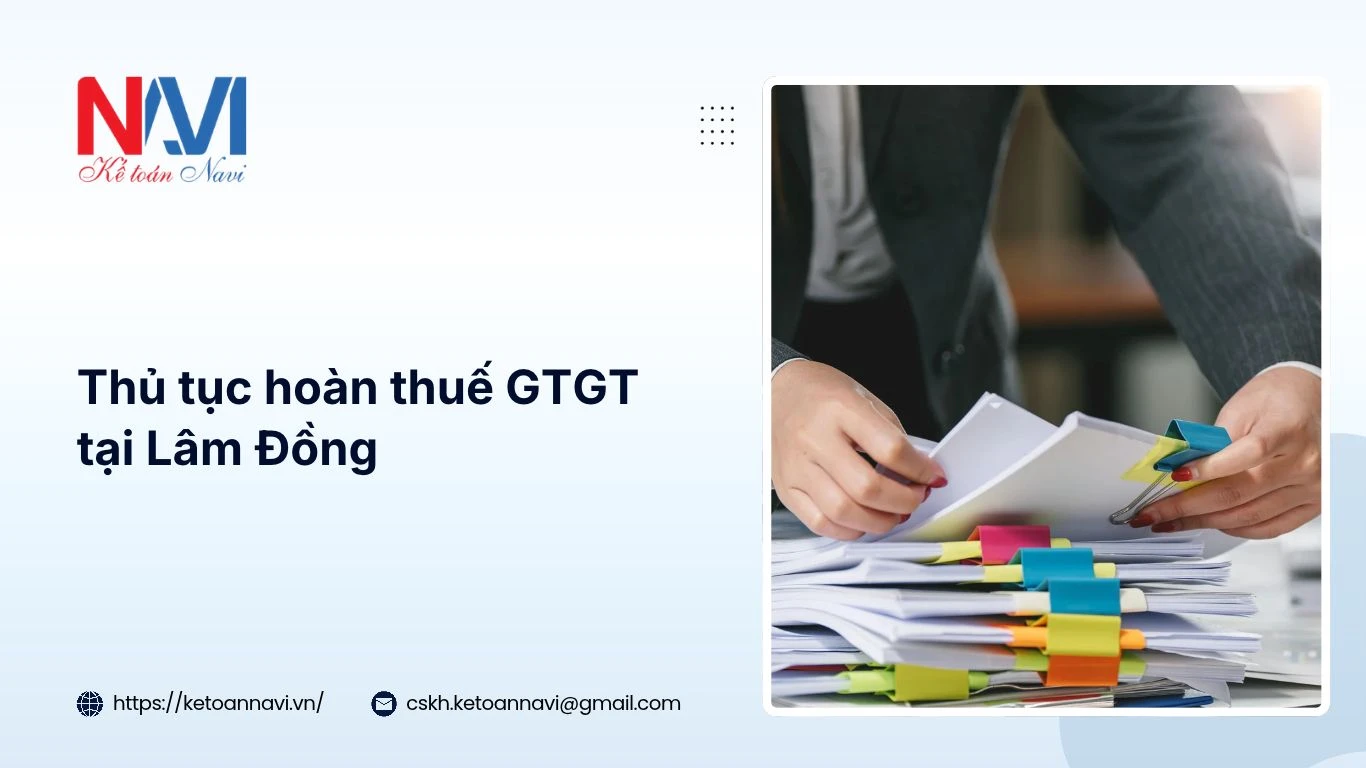 Thủ tục hoàn thuế GTGT tại Lâm Đồng