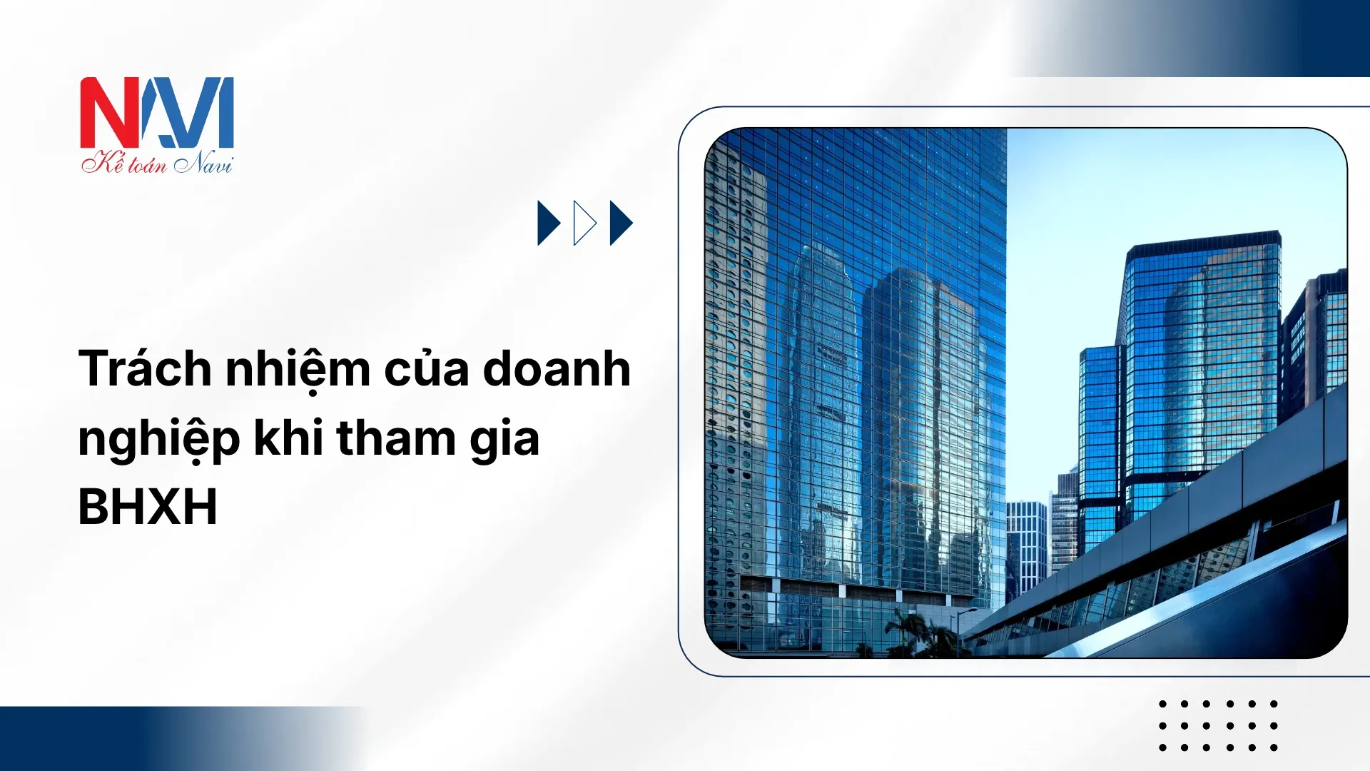 Trách nhiệm của doanh nghiệp khi tham gia BHXH