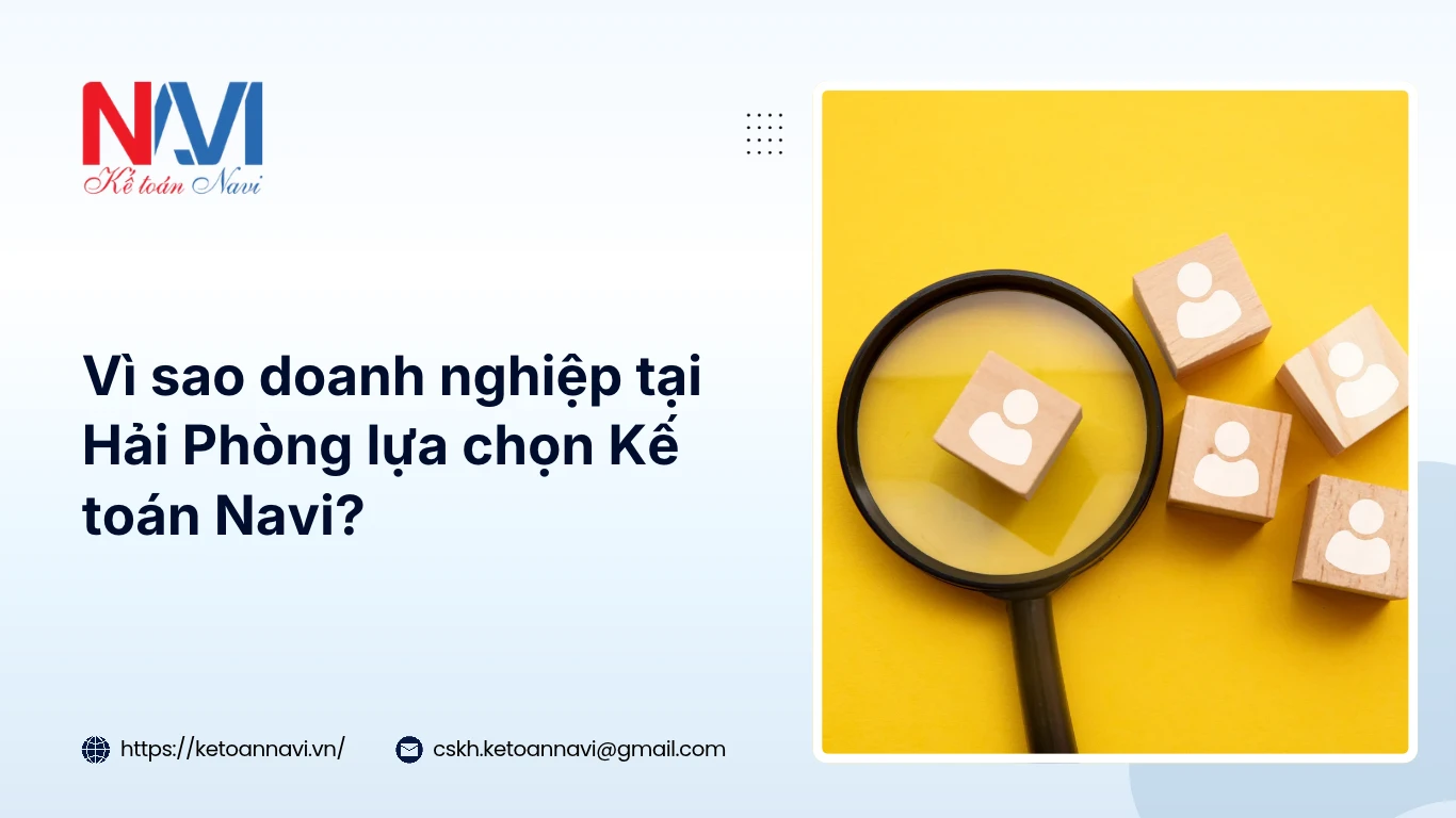 Vì sao doanh nghiệp tại Hải Phòng lựa chọn Kế toán Navi?