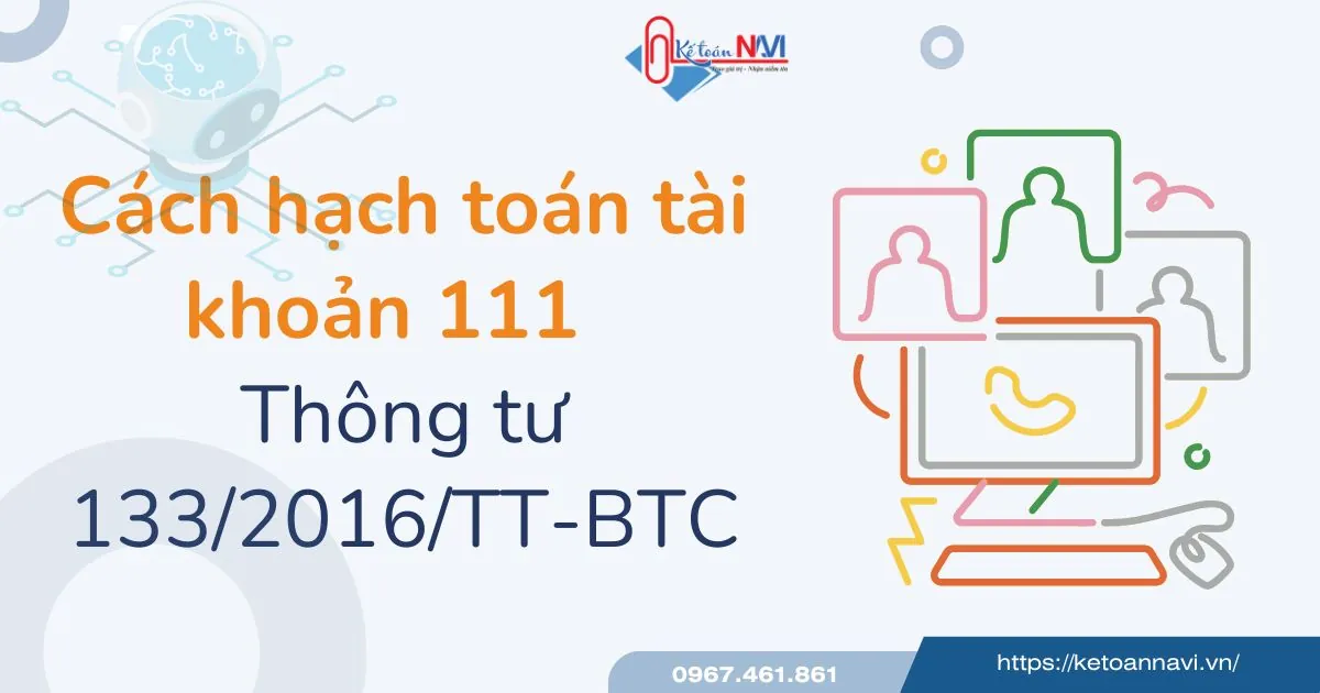 Hạch toán tài khoản 111 theo thông tư 133 | Kế toán Navi